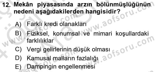 Gayrimenkul Ekonomisi Dersi 2023 - 2024 Yılı (Vize) Ara Sınavı 12. Soru