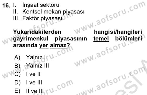Gayrimenkul Ekonomisi Dersi 2023 - 2024 Yılı (Vize) Ara Sınav Soruları 16. Soru