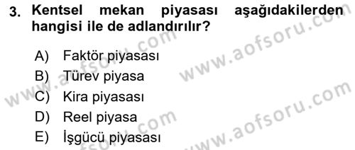 Gayrimenkul Ekonomisi Dersi 2023 - 2024 Yılı (Final) Dönem Sonu Sınavı 3. Soru