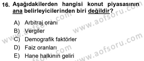 Gayrimenkul Ekonomisi Dersi 2024 - 2025 Yılı (Final) Dönem Sonu Sınav Soruları 16. Soru
