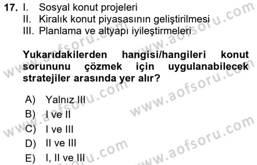 Gayrimenkul Ekonomisi Dersi 2024 - 2025 Yılı (Final) Dönem Sonu Sınav Soruları 17. Soru