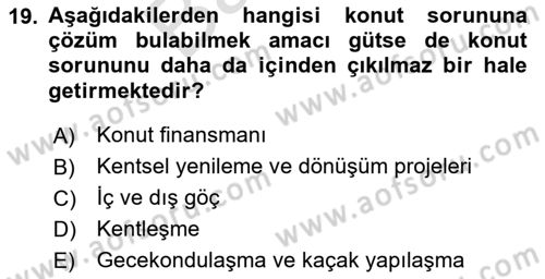 Gayrimenkul Ekonomisi Dersi 2024 - 2025 Yılı (Final) Dönem Sonu Sınav Soruları 19. Soru