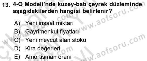 Gayrimenkul Ekonomisi Dersi 2024 - 2025 Yılı Yaz Okulu Sınav Soruları 13. Soru