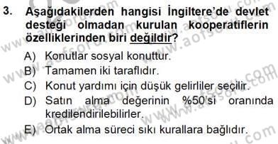 Konut Yapı Kooperatifçiliği Dersi 2012 - 2013 Yılı (Vize) Ara Sınav Soruları 3. Soru
