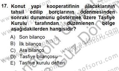 Konut Yapı Kooperatifçiliği Dersi 2012 - 2013 Yılı (Final) Dönem Sonu Sınav Soruları 17. Soru