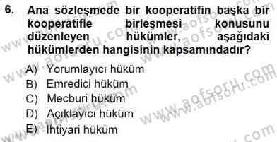 Konut Yapı Kooperatifçiliği Dersi 2012 - 2013 Yılı (Final) Dönem Sonu Sınav Soruları 6. Soru