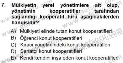 Konut Yapı Kooperatifçiliği Dersi 2012 - 2013 Yılı (Final) Dönem Sonu Sınav Soruları 7. Soru