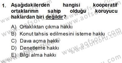 Konut Yapı Kooperatifçiliği Dersi 2013 - 2014 Yılı (Final) Dönem Sonu Sınav Soruları 1. Soru