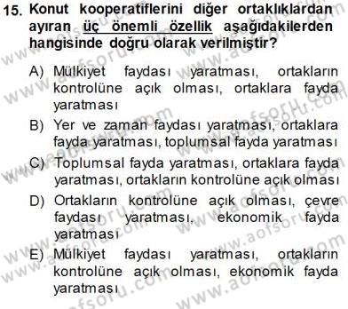 Konut Yapı Kooperatifçiliği Dersi 2013 - 2014 Yılı (Final) Dönem Sonu Sınav Soruları 15. Soru