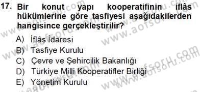 Konut Yapı Kooperatifçiliği Dersi 2013 - 2014 Yılı Tek Ders Sınav Soruları 17. Soru