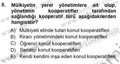 Konut Yapı Kooperatifçiliği Dersi 2013 - 2014 Yılı Tek Ders Sınav Soruları 5. Soru