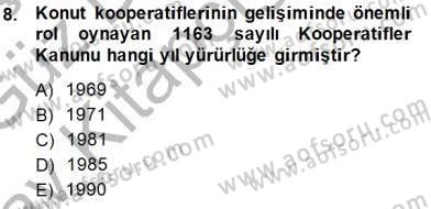 Konut Yapı Kooperatifçiliği Dersi 2014 - 2015 Yılı (Vize) Ara Sınav Soruları 8. Soru
