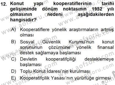 Konut Yapı Kooperatifçiliği Dersi 2015 - 2016 Yılı (Vize) Ara Sınav Soruları 12. Soru