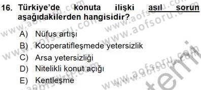 Konut Yapı Kooperatifçiliği Dersi 2015 - 2016 Yılı (Vize) Ara Sınav Soruları 16. Soru