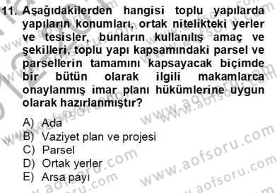 Bina ve Site Yöneticiliği Dersi 2012 - 2013 Yılı (Final) Dönem Sonu Sınavı 11. Soru