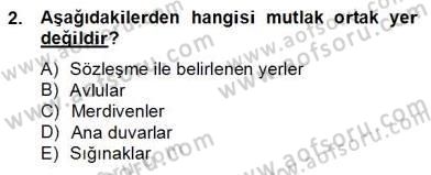 Bina ve Site Yöneticiliği Dersi 2012 - 2013 Yılı (Final) Dönem Sonu Sınav Soruları 2. Soru