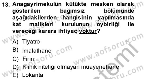 Bina ve Site Yöneticiliği Dersi 2013 - 2014 Yılı (Vize) Ara Sınav Soruları 13. Soru