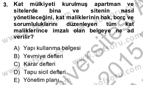Bina ve Site Yöneticiliği Dersi 2014 - 2015 Yılı (Vize) Ara Sınav Soruları 3. Soru