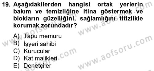 Bina ve Site Yöneticiliği Dersi 2014 - 2015 Yılı Tek Ders Sınav Soruları 19. Soru