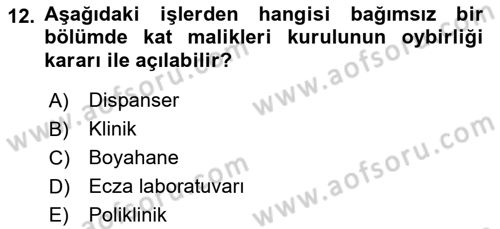 Bina ve Site Yöneticiliği Dersi 2015 - 2016 Yılı (Final) Dönem Sonu Sınav Soruları 12. Soru