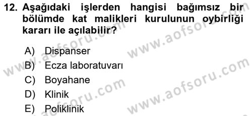 Bina ve Site Yöneticiliği Dersi 2016 - 2017 Yılı 3 Ders Sınav Soruları 12. Soru