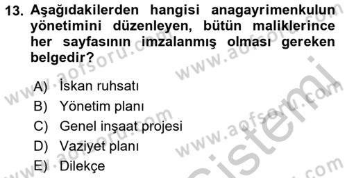 Bina ve Site Yöneticiliği Dersi 2016 - 2017 Yılı (Vize) Ara Sınav Soruları 13. Soru