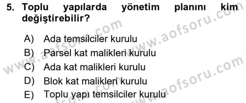 Bina ve Site Yöneticiliği Dersi 2016 - 2017 Yılı (Final) Dönem Sonu Sınav Soruları 5. Soru