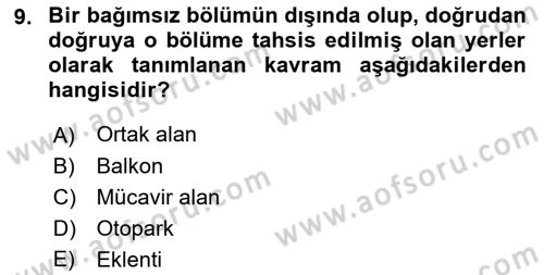 Bina ve Site Yöneticiliği Dersi 2018 - 2019 Yılı (Vize) Ara Sınav Soruları 9. Soru