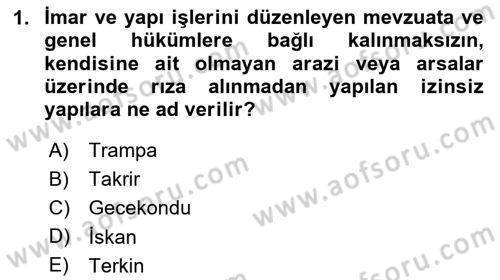 Bina ve Site Yöneticiliği Dersi 2023 - 2024 Yılı Yaz Okulu Sınav Soruları 1. Soru