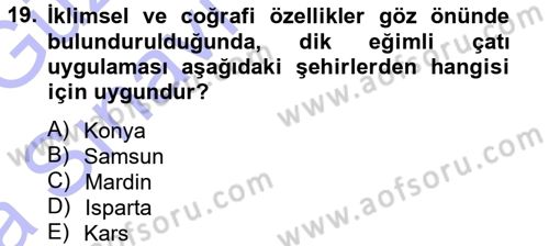 Bina ve Yapım Bilgisi Dersi Ara Sınavı Deneme Sınav Soruları 19. Soru