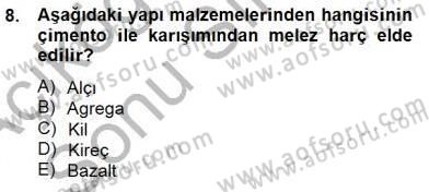 Bina ve Yapım Bilgisi Dersi 2013 - 2014 Yılı (Final) Dönem Sonu Sınav Soruları 8. Soru