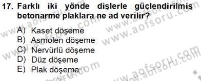 Bina ve Yapım Bilgisi Dersi 2013 - 2014 Yılı Tek Ders Sınav Soruları 17. Soru