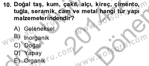 Bina ve Yapım Bilgisi Dersi 2014 - 2015 Yılı (Final) Dönem Sonu Sınav Soruları 10. Soru