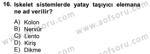 Bina ve Yapım Bilgisi Dersi 2014 - 2015 Yılı (Final) Dönem Sonu Sınav Soruları 16. Soru