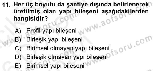 Bina ve Yapım Bilgisi Dersi 2015 - 2016 Yılı Tek Ders Sınav Soruları 11. Soru