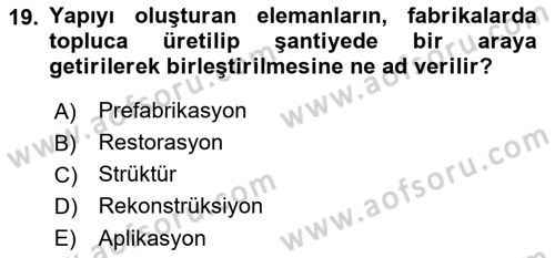 Bina ve Yapım Bilgisi Dersi 2016 - 2017 Yılı 3 Ders Sınav Soruları 19. Soru