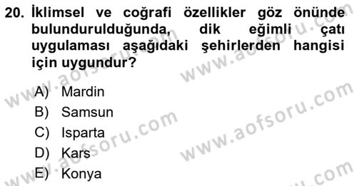 Bina ve Yapım Bilgisi Dersi 2016 - 2017 Yılı (Vize) Ara Sınav Soruları 20. Soru
