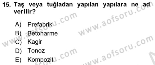 Bina ve Yapım Bilgisi Dersi 2018 - 2019 Yılı 3 Ders Sınav Soruları 15. Soru