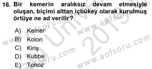 Bina ve Yapım Bilgisi Dersi 2018 - 2019 Yılı 3 Ders Sınav Soruları 16. Soru