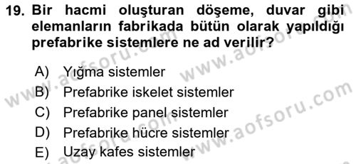 Bina ve Yapım Bilgisi Dersi 2018 - 2019 Yılı (Final) Dönem Sonu Sınav Soruları 19. Soru