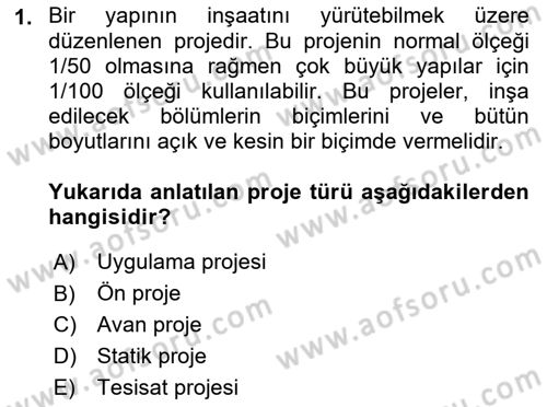 Bina ve Yapım Bilgisi Dersi 2018 - 2019 Yılı Yaz Okulu Sınav Soruları 1. Soru