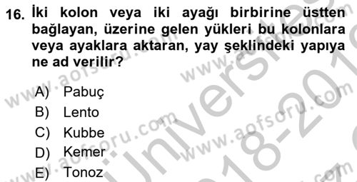 Bina ve Yapım Bilgisi Dersi 2018 - 2019 Yılı Yaz Okulu Sınav Soruları 16. Soru