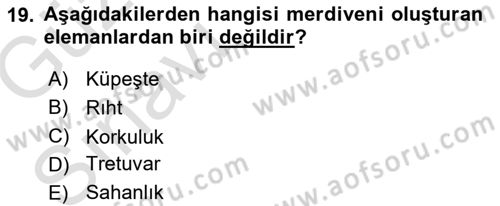 Bina ve Yapım Bilgisi Dersi 2019 - 2020 Yılı (Vize) Ara Sınav Soruları 19. Soru