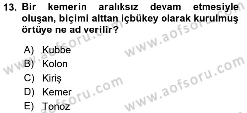 Bina ve Yapım Bilgisi Dersi 2019 - 2020 Yılı (Final) Dönem Sonu Sınav Soruları 13. Soru