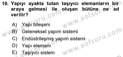 Bina ve Yapım Bilgisi Dersi 2020 - 2021 Yılı Yaz Okulu Sınav Soruları 10. Soru