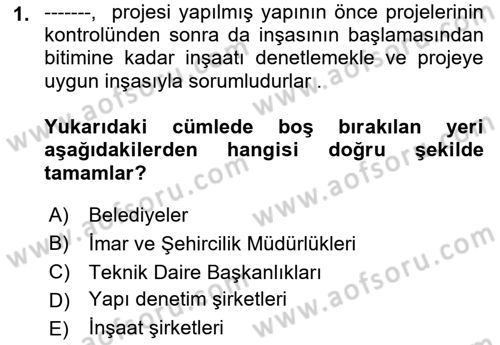 Bina ve Yapım Bilgisi Dersi 2021 - 2022 Yılı (Vize) Ara Sınav Soruları 1. Soru