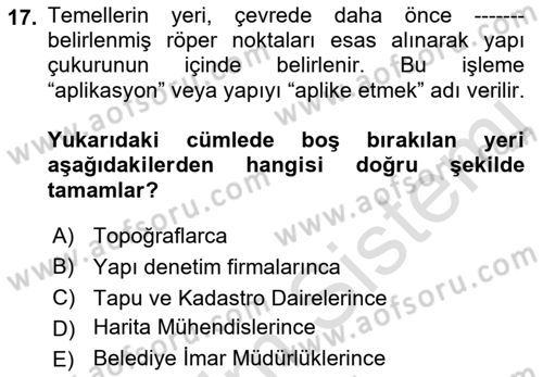 Bina ve Yapım Bilgisi Dersi 2021 - 2022 Yılı (Vize) Ara Sınav Soruları 17. Soru