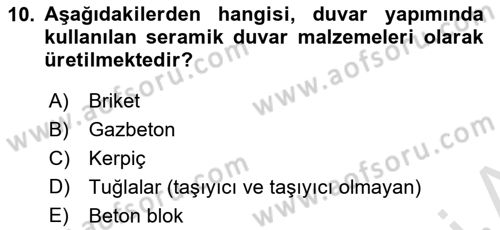 Bina ve Yapım Bilgisi Dersi 2021 - 2022 Yılı (Final) Dönem Sonu Sınav Soruları 10. Soru