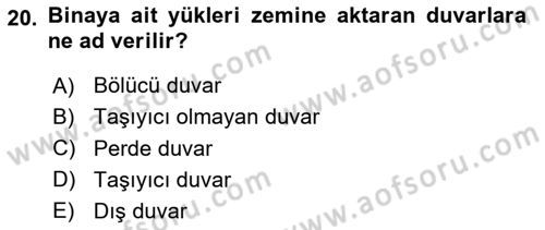 Bina ve Yapım Bilgisi Dersi 2025 - 2026 Yılı (Vize) Ara Sınav Soruları 20. Soru