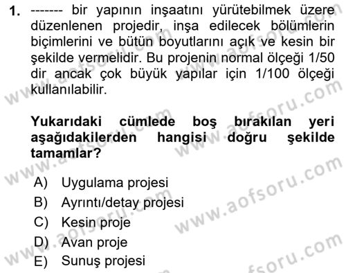 Bina ve Yapım Bilgisi Dersi 2025 - 2026 Yılı (Final) Dönem Sonu Sınav Soruları 1. Soru